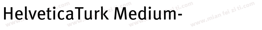 HelveticaTurk Medium字体转换